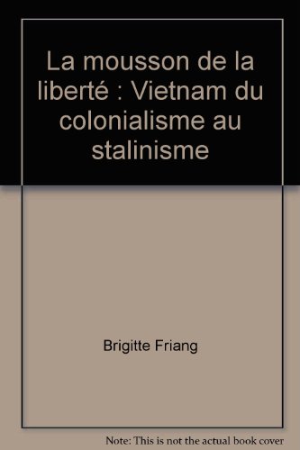 couverture de : La mousson de la libert&eacute;