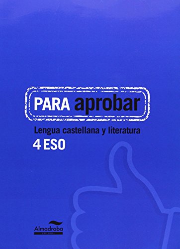 Para aprobar lengua castellana y literatura 4º eso