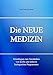 Produktbild Die NEUE MEDIZIN. Grundlagen zum Verständnis von Krebs und anderen biologischen Programmen