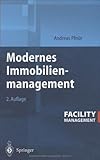Image de Modernes Immobilienmanagement: Facility Management, Corporate Real Estate Management und Real Estate