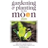 Gardening and Planting by the Moon 2020