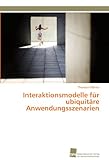 Image de Interaktionsmodelle für ubiquitäre Anwendungsszenarien