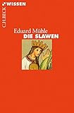 Die Slawen (Beck'sche Reihe) by Eduard Mühle