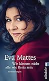 »Wir können nicht alle wie Berta sein«: Erinnerungen by 