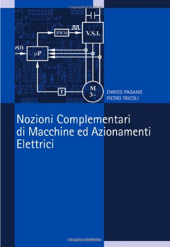 Nozioni complementari di macchine ed azionamenti elettrici libro