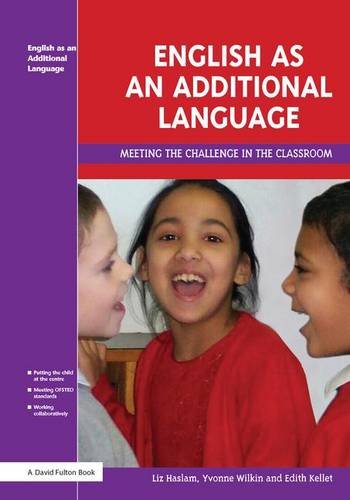English as an Additional Language: Key Features of Practice