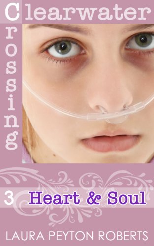 Heart & Soul (Clearwater Crossing Book 3) (English Edition)
