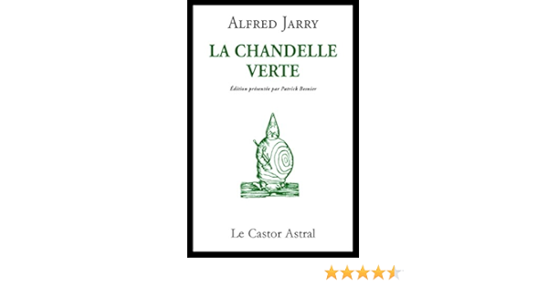 La Chandelle Verte Ebook Jarry Alfred Amazon Fr