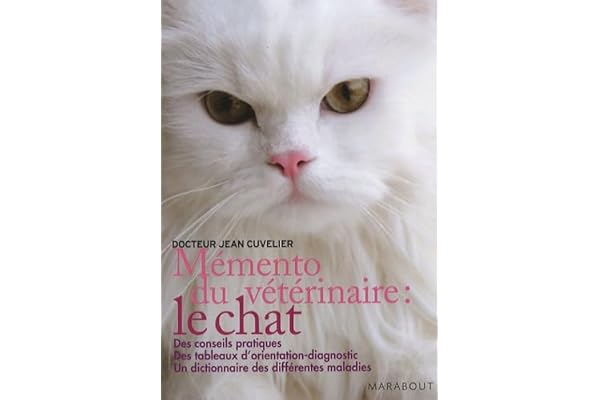 Mémento du vétérinaire: Le chat