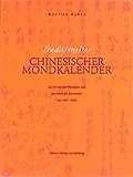 Das große Lehrbuch zur chinesischen Vier-Säulen-Astrologie, 2 Bde., Bd.2, Traditioneller chinesischer Mondkalender by