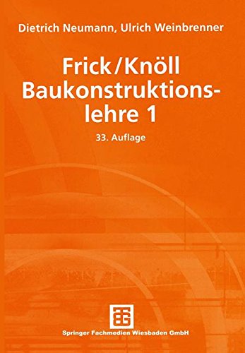 Preisvergleich Produktbild Frick / Knöll, Baukonstruktionslehre 1
