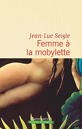 Femme à la mobylette ; A la recherche du sixième continent Femme à la mobylette ; A la recherche du sixième continent