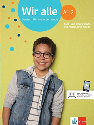 Wir alle a12 libro del alumno + ejercicios + online: Kurs - und Ubungsbuch A12 mit Audios und Videos