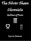 Image de The Silver Sheen Chronicle: Emblems of Power (English Edition)