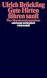 Image de Gute Hirten führen sanft: Über Menschenregierungskünste (suhrkamp taschenbuch wissenschaft)