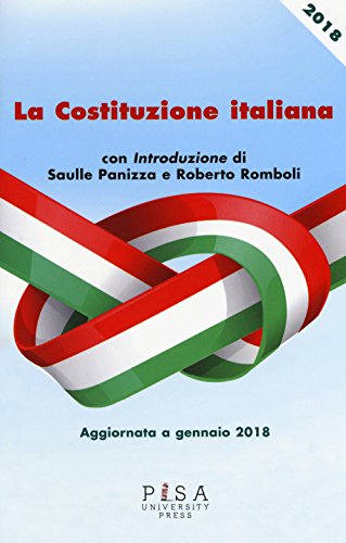 La Costituzione italiana. Aggiornata a gennaio 2018