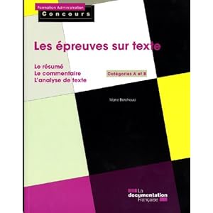 Les épreuves sur texte: le résumé, le commentaire, l'analyse de texte. Catégories A et B Livre en Ligne - Telecharger Ebook