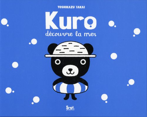 couverture de : Kuro d&eacute;couvre la mer