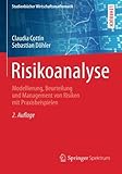 Image de Risikoanalyse: Modellierung, Beurteilung und Management von Risiken mit Praxisbeispielen (Studienbü