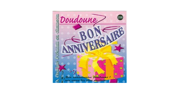 Bon Anniversaire Doudoune Amazon Fr Cd Et Vinyles