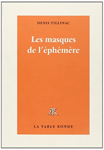 couverture de : Les masques de l'&eacute;ph&eacute;m&egrave;re