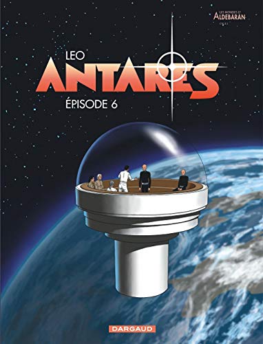 Antarès, Tome 6 Antarès, Tome 6