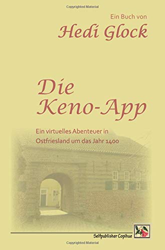 Die Keno-App: Ein virtuelles Abenteuer in Ostfriesland um das Jahr 1400