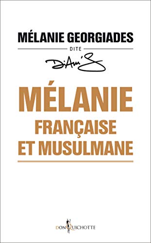 Télécharger Mélanie, française et musulmane (NON FICTION) Francais PDF