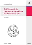 Objektorientierte Programmentwicklung mit Visual Basic .NET Band 1: Grundlagen (Wirtschaftsinformatik kompakt) by 
