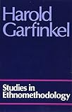 Studies in Ethnomethodology (Social & Political Theory) by 