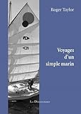 Image de Voyages d'un simple marin: Une formidable épopée maritime avec une t
