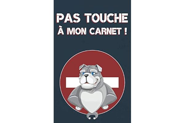 Pas touche à mon carnet !: carnet de mots de passe | Vos adresses internet et codes secrets en sécurité - français, petit format, index alphabétique - couverture humour chien