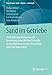 Sand im Getriebe: Aushandlungsprozesse um die Gewinnung mineralischer Rohstoffe aus konflikttheoretischer Perspektive nach Ralf Dahrendorf (RaumFragen: Stadt - Region - Landschaft) by 