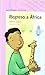 Produktbild Regreso a África (Infantil Morada 8 Años)