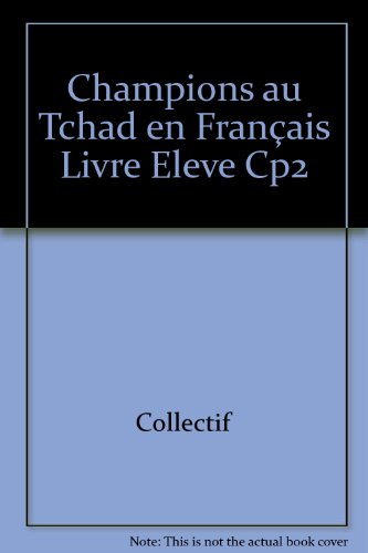 Champions Au Tchad En Francais Livre Eleve Cp2 Pdf Telecharger Ioaskrysia