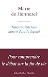 Nous voulons tous mourir dans la dignité