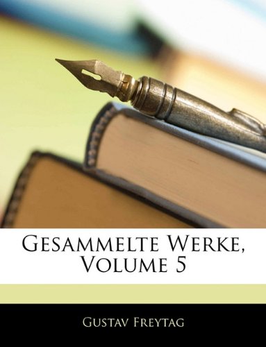 Gesammelte Werke, Volume 5