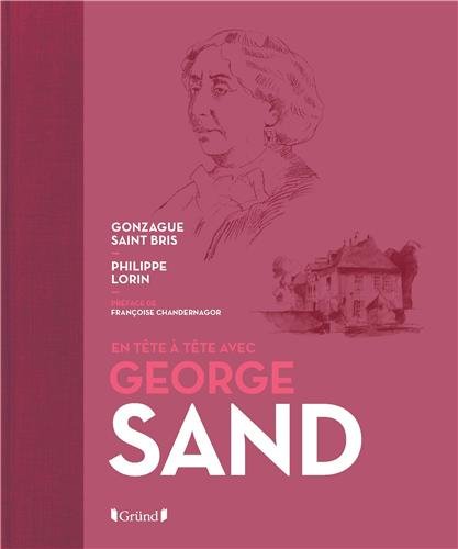 couverture de : En t&ecirc;te &agrave; t&ecirc;te avec George Sand
