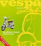 Image de Vespa. Die offizielle Chronik 1946 bis heute