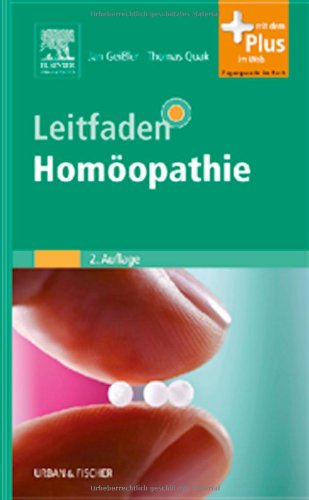 Download Leitfaden Homöopathie: mit Zugang zum Elsevier-Portal Download Leitfaden Homöopathie: mit Zugang zum Elsevier-Portal