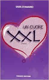 Sara D'Amario - Un cuore XXL (2013)