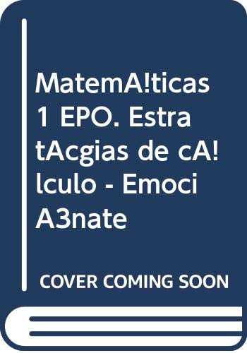 Matemáticas 1 EPO. Estratégias de cálculo - Emociónate
