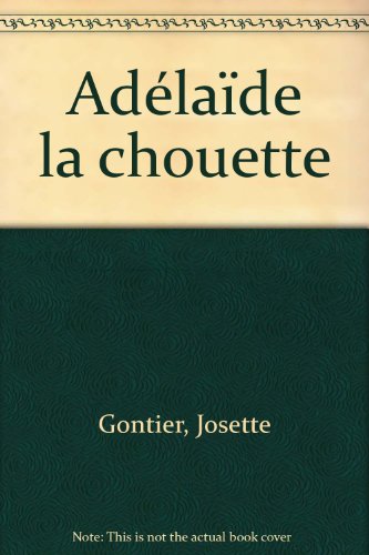 <a href="/node/21015">Adélaïde la chouette</a>