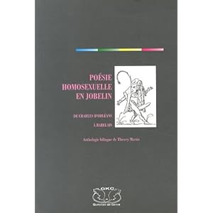 Poésie homosexuelle en jobelin : De Charles d'Orléans à Rabelais Livre en Ligne - Telecharger Ebook