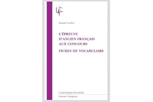 L'épreuve d'ancien français aux concours : Fiches de vocabulaire