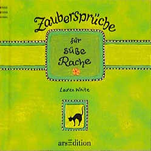 Zaubersprüche für süsse Rache