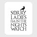 Produktbild StyloTex Autoaufkleber Sorry Ladies I m in the Nightwatch - UV geschützt