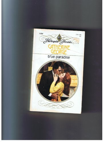 True Paradise by Catherine George (1989-06-01)
