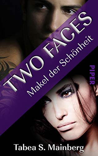 Two Faces - Makel der SchÃ¶nheit: Romantic Thrill von [Mainberg, Tabea S.]