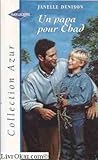 Un papa pour Chad : Collection Harlequin azur n°2055